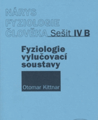 Nárys fyziologie člověka. Sešit IV B, Fyziologie vylučovací soustavy