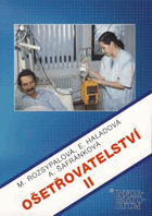 Ošetřovatelství II - pro 2. ročník středních zdravotnických škol