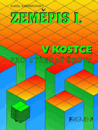 Zeměpis v kostce. Díl 1