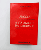 Angola. A Via Agreste da Liberdade