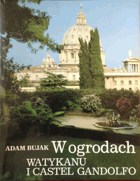 Wogrodach Watykanu i Castel Gandolfo