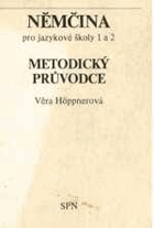 Němčina pro jazykové školy I - II. Metodický průvodce