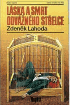 Láska a smrt odvážného střelce