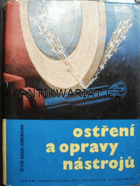 Ostření a opravy nástrojů