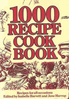 1000 RECIPE COOKBOOK. Recipes for all occasions.