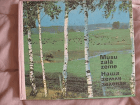 Musu zala zeme. Nasha zemlia zelenaia