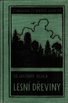 Lesní dřeviny. Lesnická dendrologie.