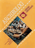 Archeolog - rady a návody k plnění odznaku odbornosti Archeolog.