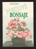 Pokojové bonsaje.