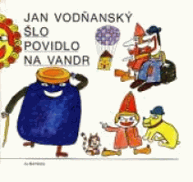 Šlo povidlo na vandr
