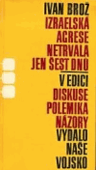 Izraelská agrese netrvala jen šest dnů