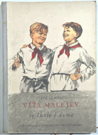 Víťa Malejev ve škole i doma