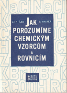 Jak porozumíme chemickým vzorcům a rovnicím