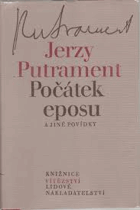 Počátek eposu a jiné povídky.
