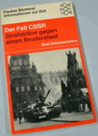 Der Fall CSSR - strafaktion gegen einen Bruderstaat