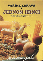 Vaříme zdravě v jednom hrnci
