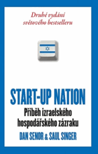 Start-up nation - příběh izraelského hospodářského zázraku