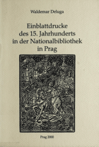 Einblattdrucke des 15. Jahrhunderts in der Nationalbibliothek in Prag