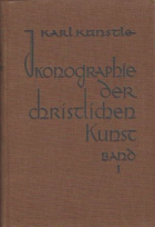 Ikonographie der christlichen Kunst. Band 1. Prinzipienlehre, Hilfsmotive, Offenbarungstatsachen