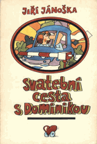 Svatební cesta s Dominikou
