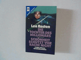 Die Tochter des Millionärs. Schönheit schützt vor Alter nicht ; 2 Silky Pincus- Romane
