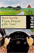 Frau Franz Gibt Gas! Kriminalromanze