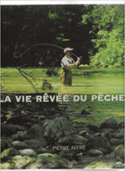 La vie rêvée du pêcheur