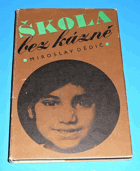 Škola bez kázně - Práce s cikánskou mládeží za socialistického Československa.