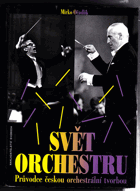 Svět orchestru - průvodce českou orchestrální tvorbou