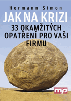 Jak na krizi - 33 okamžitých opatření pro vaši firmu