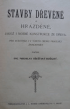 Stavby dřevěné a hrazděné, jakož i nosné konstrukce ze dřeva