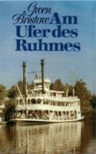 Am Ufer des Ruhmes