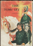 Tisíc tomu let.