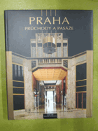 Pražské pasáže - průvodce. Prague arcades - guide