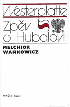 Westerplatte - zpěv o Hubalovi