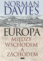 Europa - między Wschodem a Zachodem