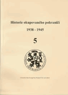 Historie okupovaného pohraničí 1938-1945. 5