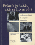 Počasie je také, aké si ho urobíš - rozhovory s ľuďmi, čo nemyslia len na seba