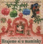 Hrajeme si u maminky BEZ CD!