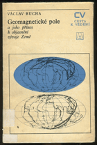 Geomagnetické pole a jeho přínos k objasnění vývoje Země