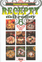 Recepty naší rodiny. 6, Domácí saláty