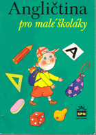 Angličtina pro malé školáky - učebnice pro žáky 2. a 3. ročníku základní školy