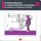 Automatizace a automatizační technika. 3, Prostředky automatizační techniky