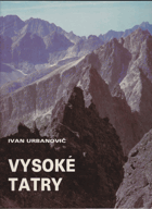 VYSOKÉ TATRY Kriváň, Štrbské pleso, Mengusovská dolina, Gerlachovský štít, Starý Smokovec ...