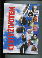 Cesty životem BEZ OBÁLKY!