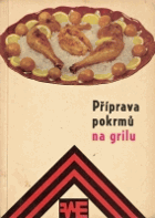 Příprava pokrmů na grilu