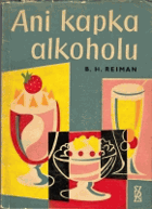 Ani kapka alkoholu.