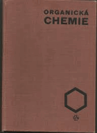 Organická chemie - učebnice pro vysoké školy zemědělské