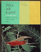 222x jak a proč. Otázky a odpovědi z akvaristické praxe