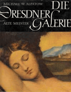 Die Dresdner Galerie - Alte Meister